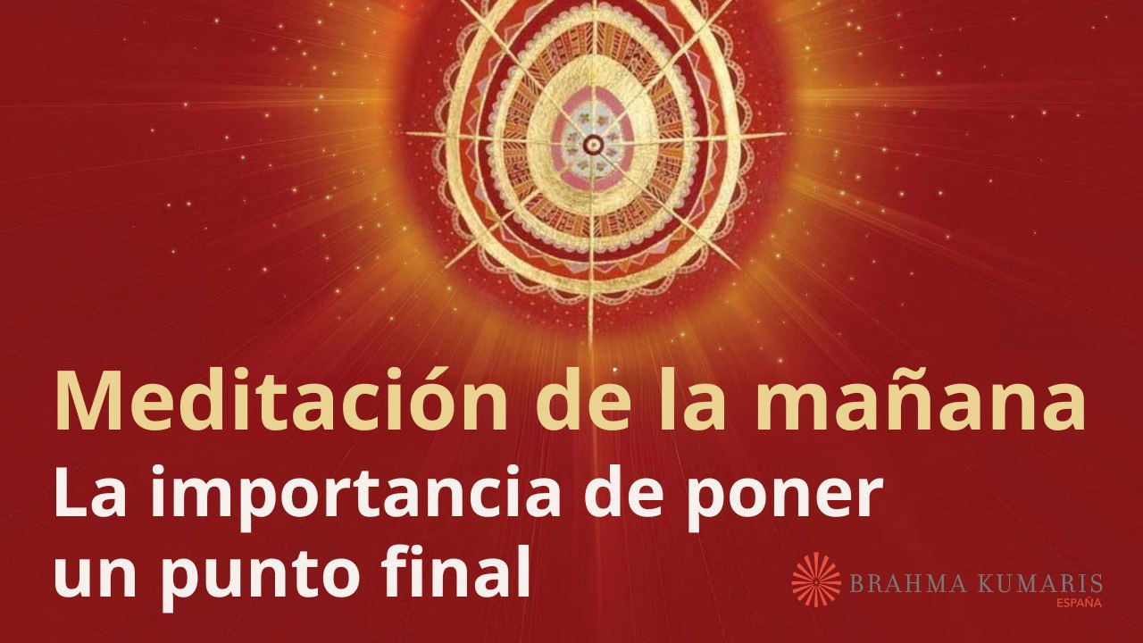 Meditación de la mañana:  La importancia de poner un punto final, con José María Barrero (16 Noviembre 2024)