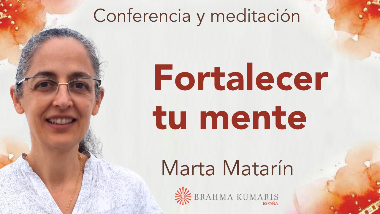 28 Noviembre 2024 Meditación y conferencia: Fortalecer tu mente