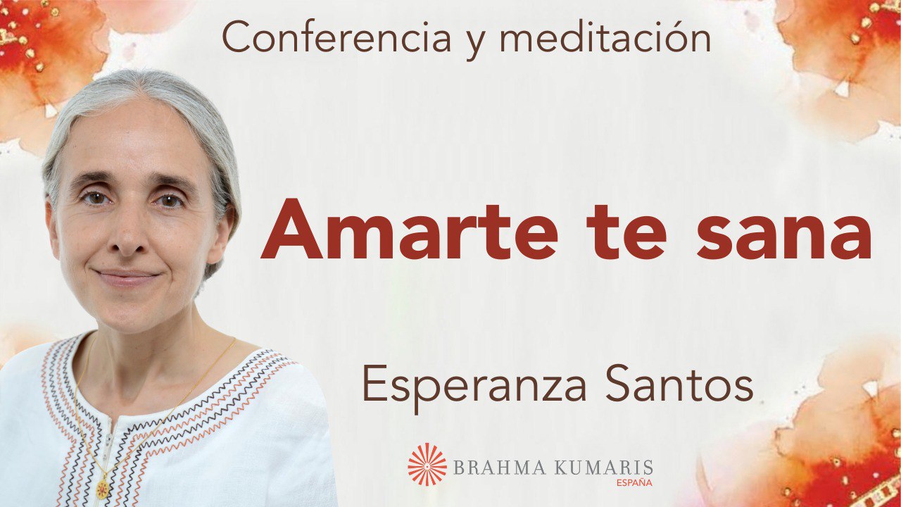 11 Diciembre 2024 Meditación y conferencia: Amarte te sana