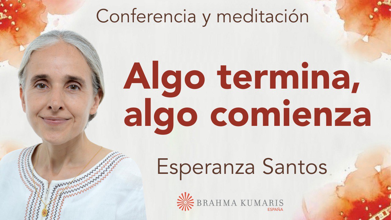 18 Diciembre 2024 Meditación y conferencia: Algo termina, algo comienza