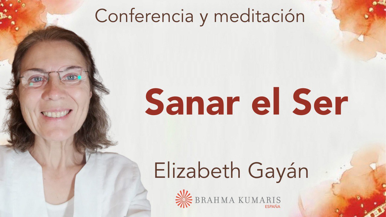 5 Octubre 2024 Meditación y conferencia:  Sanar el ser