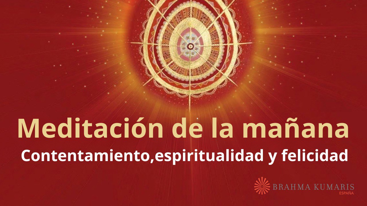 Meditación de la mañana:  Contentamiento,espiritualidad y felicidad , con Guillermo Simó (11 Noviembre 2024)