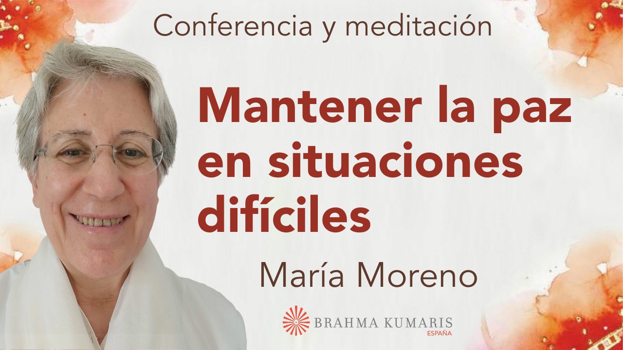 6 Octubre 2024 Meditación y conferencia: Mantener la paz en situaciones difíciles