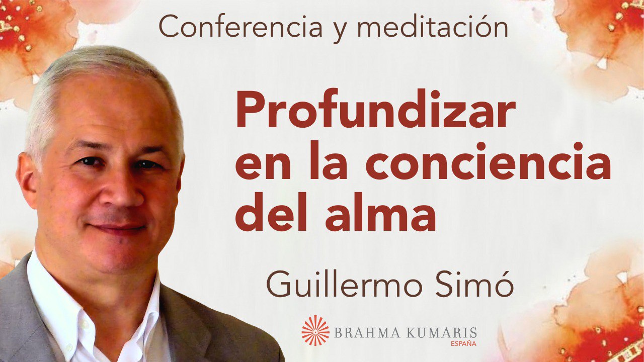 29 Octubre 2024 Meditación y conferencia: Profundizar en la conciencia del alma