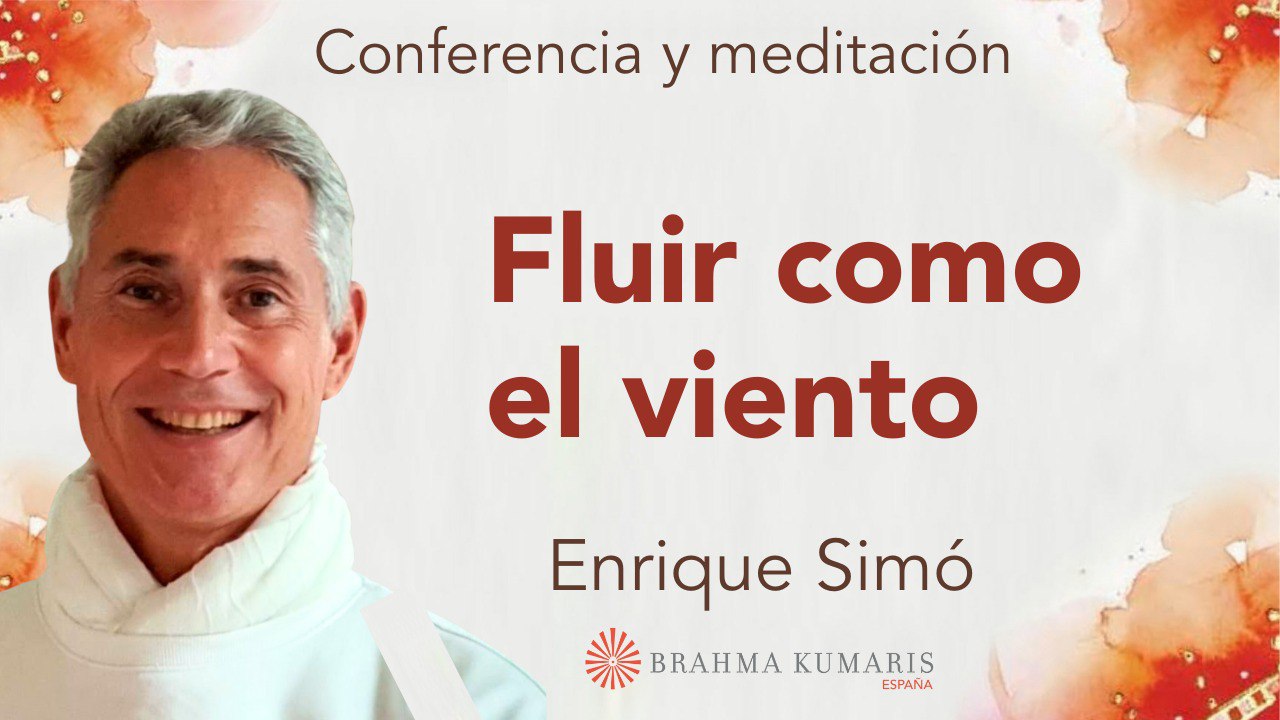 15 Noviembre 2024 Meditación y conferencia: Fluir como el viento