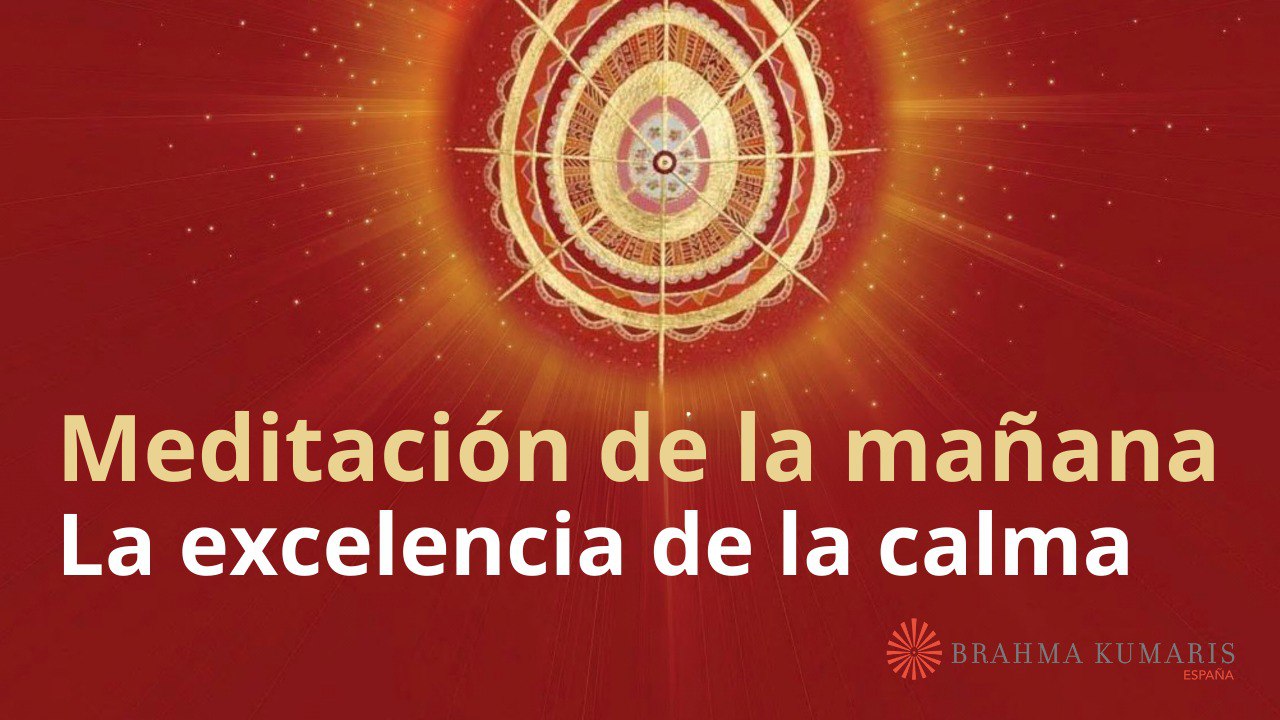 Meditación de la mañana: La excelencia de la calma, con Elizabeth Gayán (18 Diciembre 2024)