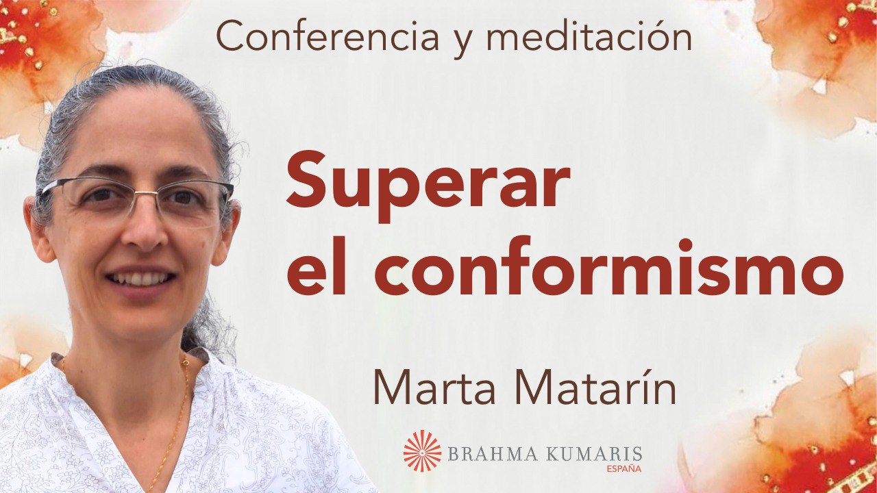 Meditación y conferencia: Superar el conformismo (3 Octubre 2024)