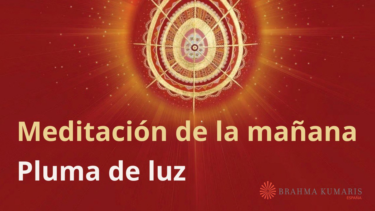 Meditación de la mañana:  Pluma de luz, con Marta Matarín (3 Julio 2024)