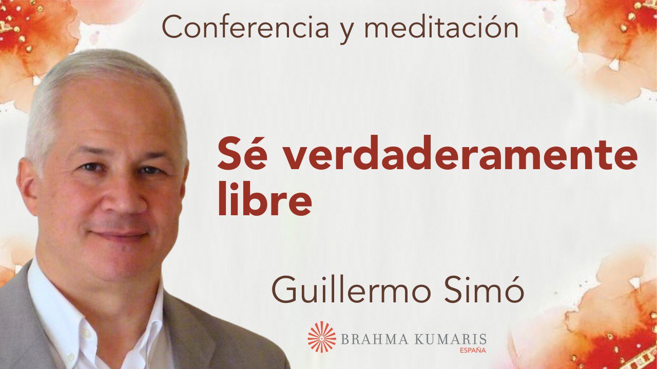 Meditación y conferencia: Sé verdaderamente libre (11 Junio 2024)