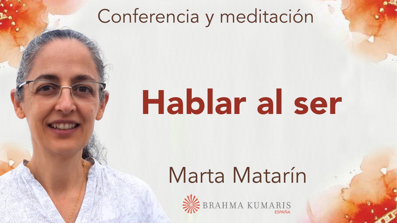 26 Septiembre 2024 Meditación y conferencia: Hablar al ser