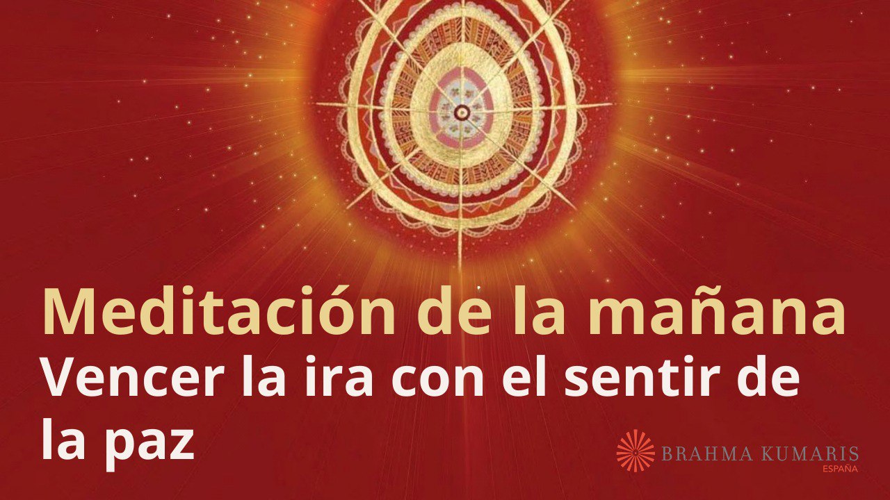 Meditación de la mañana:  Vencer la ira con el sentir de la paz, con José Mari Barrero (6 Julio 2024