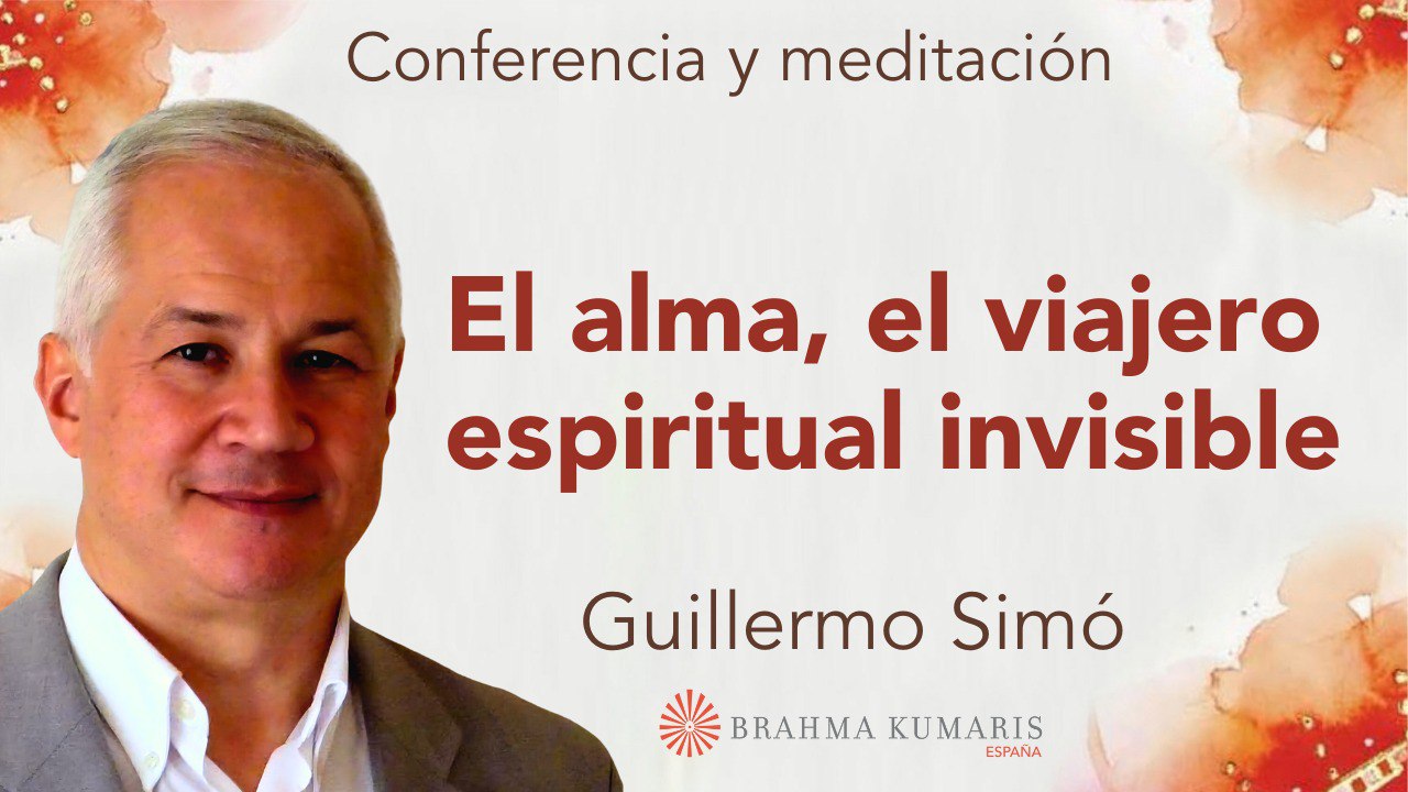 3 Septiembre 2024 Meditación y conferencia: El alma, el viajero espiritual invisible