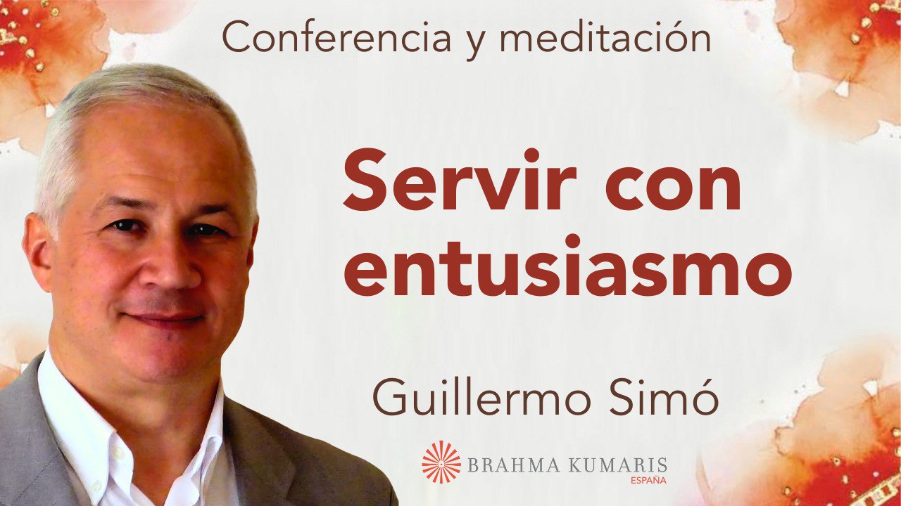 5 Noviembre 2024  Meditación y conferencia: Servir con entusiasmo